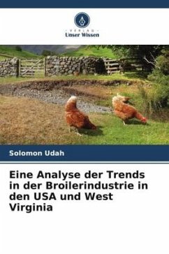 Cover Eine Analyse der Trends in der Broilerindustrie in den USA und West Virginia