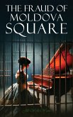 The Fraud of Moldova Square