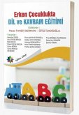 Erken Cocuklukta Dil ve Kavram Egitimi Erken Cocuklukta Dil ve Kavram Egitimi