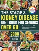 The Stage 3 Kidney Disease Diet Book for Seniors Over 60 The Stage 3 Kidney Disease Diet Book for Seniors Over 60