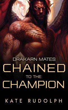 Chained to the Champion - Rudolph, Kate