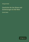 Geschichte der See-Reisen und Entdeckungen im Süd-Meer Geschichte der See-Reisen und Entdeckungen im Süd-Meer