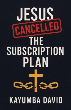 Jesus Cancelled the Subscription Plan Kayumba David - David, Kayumba