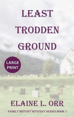 Least Trodden Ground - Orr, Elaine L