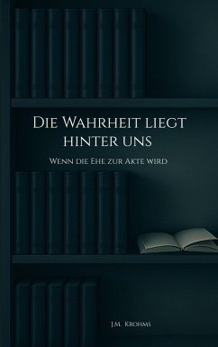 Cover Die Wahrheit liegt hinter uns