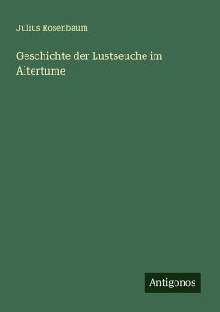 Cover Geschichte der Lustseuche im Altertume