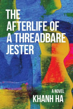 The Afterlife of a Threadbare Jester - Ha, Khanh
