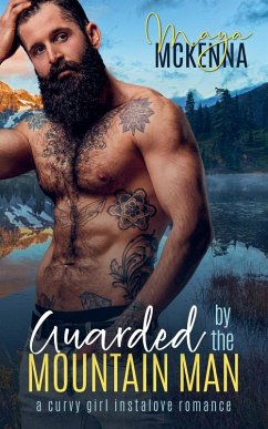 Guarded By The Mountain Man - McKenna, Maya