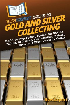 HowExpert Guide to Gold and Silver Collecting - Howexpert
