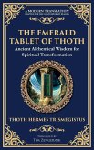 The Emerald Tablet of Thoth The Emerald Tablet of Thoth