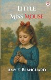 Little Miss Mouse Little Miss Mouse