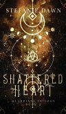 Shattered Heart Shattered Heart
