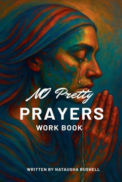 Cover No Pretty Prayers Workbook