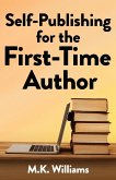 Self-Publishing for the First-Time Author Self-Publishing for the First-Time Author