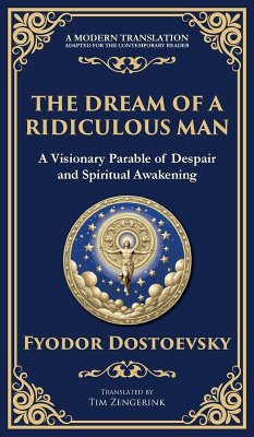 The Dream of a Ridiculous Man - Dostoevsky, Fyodor