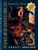 Smoke and Seasoned Bread