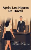 Après Les Heures De Travail