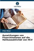 Auswirkungen von Fluorchinolonen auf die Helikaseaktivität von HCV Auswirkungen von Fluorchinolonen auf die Helikaseaktivität von HCV
