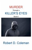 Murder through a Killer's Eyes, Book Six
