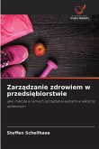 Zarz¿dzanie zdrowiem w przedsi¿biorstwie