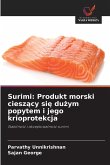 Surimi: Produkt morski ciesz¿cy si¿ du¿ym popytem i jego krioprotekcja