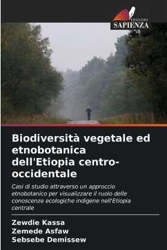 Cover Biodiversità vegetale ed etnobotanica dell'Etiopia centro-occidentale