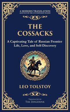 The Cossacks - Tolstoy, Leo