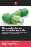 Nanopartículas vs. surfactantes naturais Nanopartículas vs. surfactantes naturais