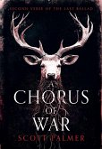 A Chorus of War A Chorus of War