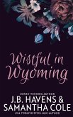 Wistful in Wyoming Wistful in Wyoming