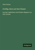Dreißig Jahre auf dem Wasser
