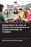 Négociation du sens et tâches d'enseignement et d'apprentissage de l'anglais