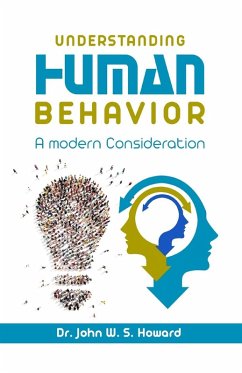 UNDERSTANDING HUMAN BEHAVIOR - W. S. Howard, John