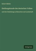 Siedlungskunde des deutschen Volkes Siedlungskunde des deutschen Volkes