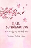 HER Renaissance