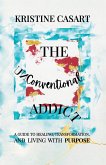 The Unconventional Addict