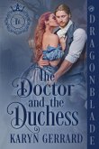 The Doctor and the Duchess The Doctor and the Duchess