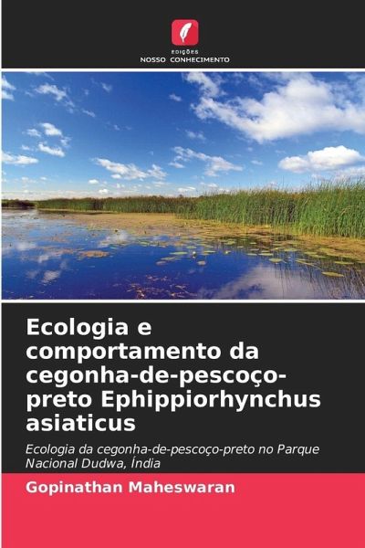Ecologia e comportamento da cegonha-de-pescoço-preto Ephippiorhynchus asiaticus