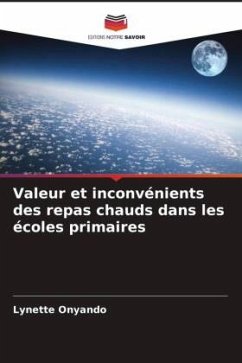 Cover Valeur et inconvénients des repas chauds dans les écoles primaires