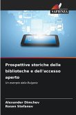Prospettive storiche delle biblioteche e dell'accesso aperto
