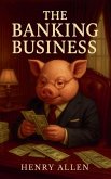 The Banking Business The Banking Business