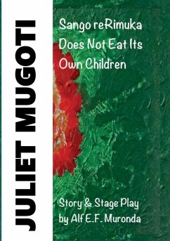 JULIET MUGOTI - Sango reRimuka - Muronda, Alf E. F.