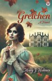 Gretchen A Novel Gretchen A Novel
