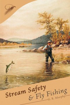 Stream Safety and Fly Fishing Cover Stream Safety and Fly Fishing