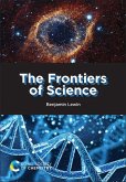 The Frontiers of Science The Frontiers of Science