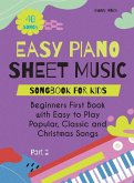 Easy Piano Sheet Music Songbook for Kids Easy Piano Sheet Music Songbook for Kids