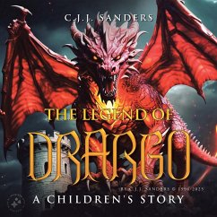 The Legend of DRARGO - Sanders, C J J