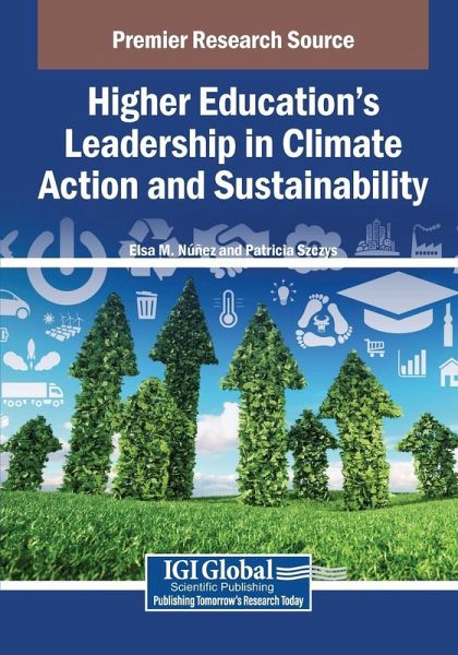 Higher Education s Leadership in Climate Action and Sustainability Higher Education s Leadership in Climate Action and Sustainability