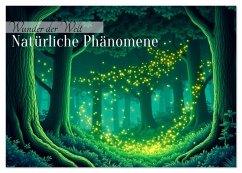Wunder der Welt - Natürliche Phänomene (Tischkalender 2026 DIN A5 quer), CALVENDO Monatskalender Wunder der Welt - Natürliche Phänomene (Tischkalender 2026 DIN A5 quer), CALVENDO Monatskalender