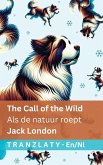The Call of the Wild / Als de natuur roept The Call of the Wild / Als de natuur roept